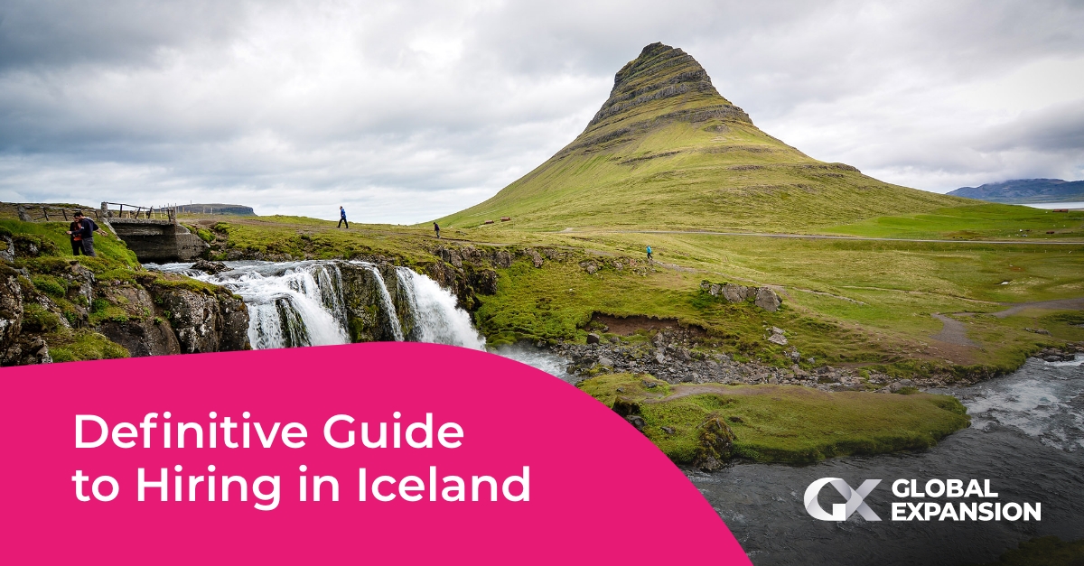 Definitive guide to hiring in Iceland Global Expansion
